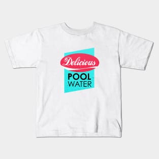 Delicious Pool Water Kids T-Shirt